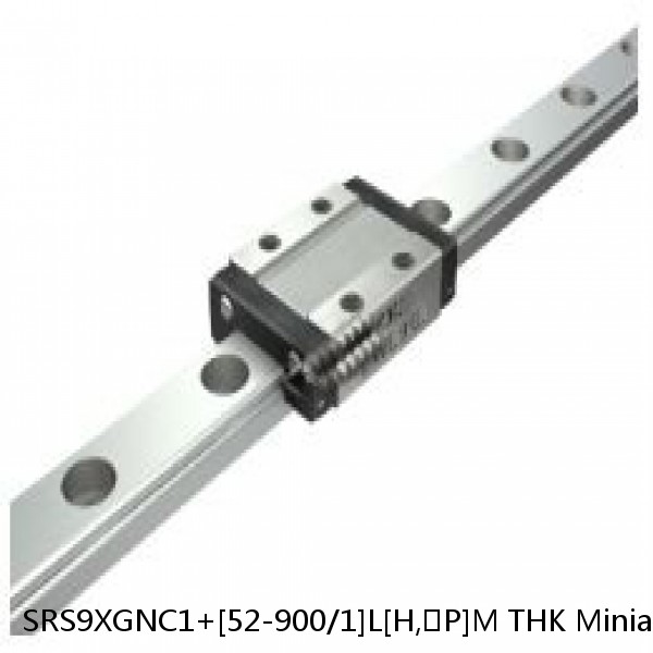 SRS9XGNC1+[52-900/1]L[H,​P]M THK Miniature Linear Guide Full Ball SRS-G Accuracy and Preload Selectable