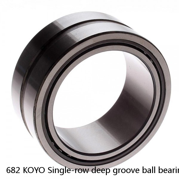 682 KOYO Single-row deep groove ball bearings #1 image