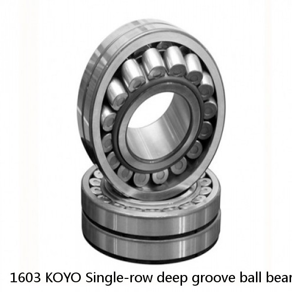 1603 KOYO Single-row deep groove ball bearings #1 image