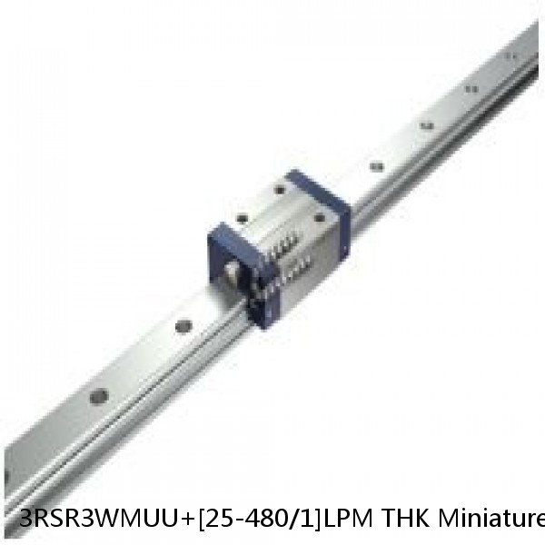3RSR3WMUU+[25-480/1]LPM THK Miniature Linear Guide Full Ball RSR Series #1 image
