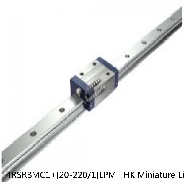 4RSR3MC1+[20-220/1]LPM THK Miniature Linear Guide Full Ball RSR Series #1 image